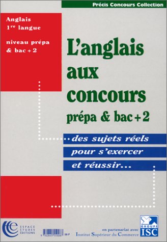 L' anglais aux concours, prépa & bac + 2