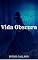 Livro Vida Obscura