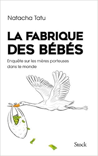 La Fabrique Des Bebes Essais Documents French Edition Tatu Natacha Amazon Com Books