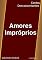 Livro Amores Impróprios: Contos Desconcertantes