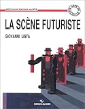 Image de La scène futuriste (Collection Arts du spectacle) (French Edition)