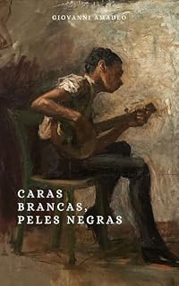Livro Caras brancas, peles negras: Poesia Cordel