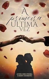 Livro A Primeira Última Vez