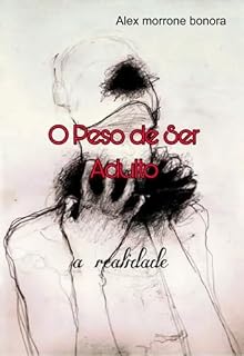 Livro O Peso De Ser Adulto