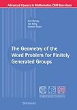 The Geometry of the Word Problem for Finitely Generated Groups (Advanced Courses in Mathematics)