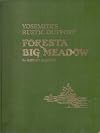 Foresta Big Meadow: Yosemite's rustic outpost