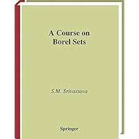 A Course on Borel Sets (Graduate Texts in Mathematics, Vol. 180)