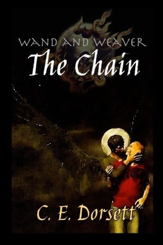 The Chain (Wand and Weaver Book 1)