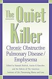 The Quiet Killer: Emphysema/Chronic Obstructive Pulmonary Disease by