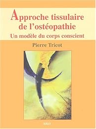 Approche tissulaire de l'ostéopathie