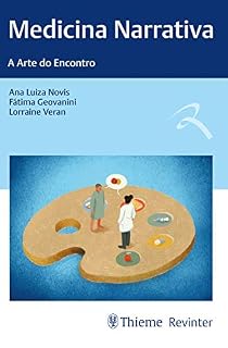 Livro Medicina Narrativa: A Arte do Encontro