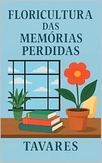 Livro Floricultura das memórias perdidas