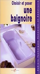 Choisir et poser une baignoire