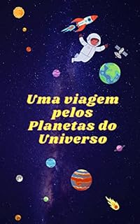 Livro Uma Viagem pelos Planetas do Universo