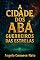 Livro A Cidade dos Abá: Guerreiros das Estrelas
