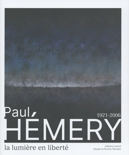 Paul Hémery (1921-2006): La lumière en liberté