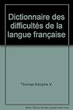 Dictionnaire des difficultes de la langue francaise by 