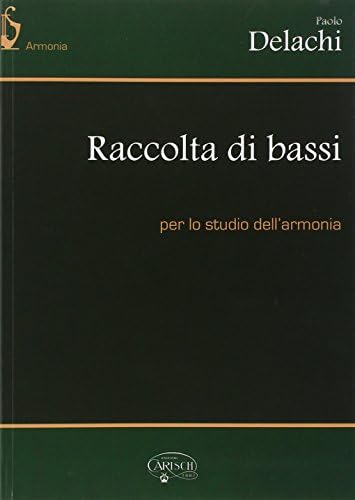 Raccolta Di Bassi Per Lo Studio Dell'Armonia Paperback – 8 April 2014