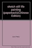 sketch still life painting (paperback) by 