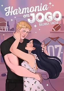 Livro Harmonia em Jogo (Amor em Harmonia Livro 1)