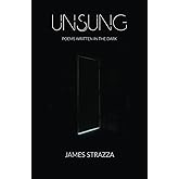 Unsung: Poems Written in the Dark