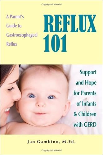 Reflux 101 A Parent S Guide To Gastroesophageal Reflux Jan reflux 101 a parent s guide to gastroesophageal reflux