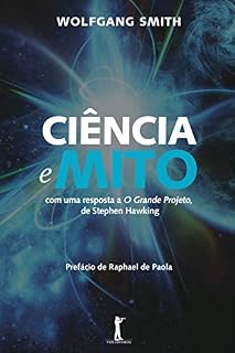 Livro Ciência e Mito: com uma resposta a O Grande Projeto de Stephen Hawking