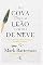 Livro Na Cova Com um Leão em um Dia de Neve