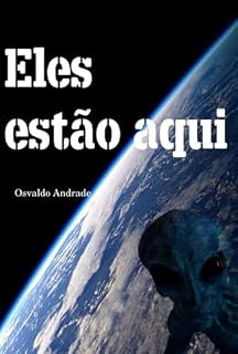 Livro Eles Estão Aqui