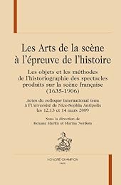 Les  arts de la scène à l'épreuve de l'histoire