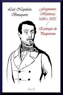 Livro Fragmentos Históricos, 1688 e 1830 / Extinção do Pauperismo