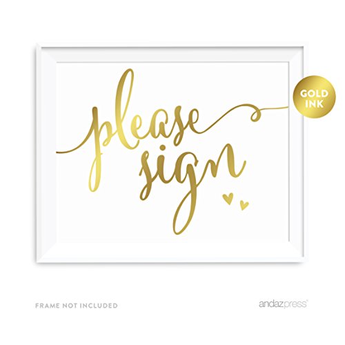 Andaz PressWedding Party Signs, Metallic Gold Ink Print, 8.5-inch x 11-inch, Please Sign, 1-Pack, Unframed