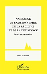 Naissance de l'Observatoire de la récidive et de la désistance
