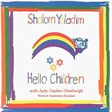 Shalom Yeladim/Hello Children