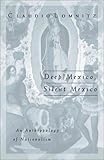 Deep Mexico, Silent Mexico : An Anthropology of Nationalism, Lomnitz-Adler, Claudio, 0816632901