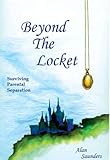 Image de Beyond The Locket: Surviving Parental Separation