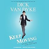 Keep Moving: And Other Tips and Truths About Aging by