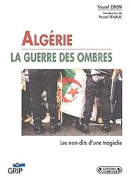 Algérie, la guerre des ombres
