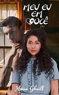 Livro Meu Eu em Você (Série Nada Normal Livro 1)