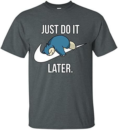 Just Do It Later T-Shirt - Dark Heather / Small