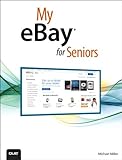 My eBay for Seniors (My...) by Michael Miller