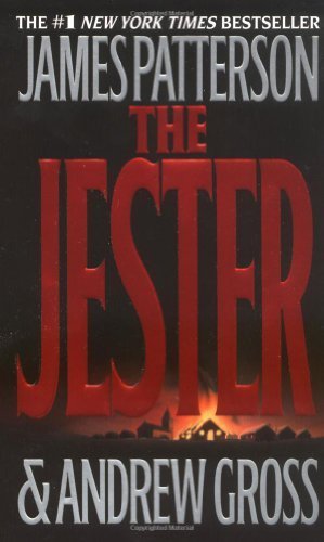 The Jester by James Patterson, Andrew Gross [MassMarket(2004/2/1)]