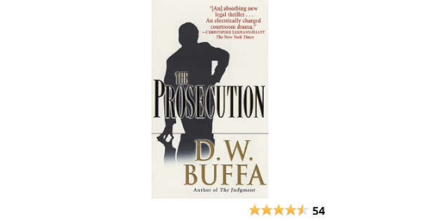The Prosecution Buffa D W 9780449006900 Amazon Com Books