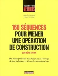 160 séquences pour mener une opération de construction