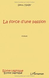 La  force d'une passion