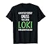 Always Be Yourself Unless You Can Be Loki T Shirt Men Women