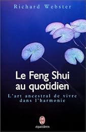 Le  Feng shui au quotidien