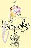 The Knitpicker: A Crabapple Yarns Mystery by 