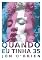 Livro Quando Eu Tinha 35