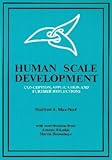 Human Scale Development : Conception, Application and Further Reflections, Max-Neef, Manfred A., 094525735X